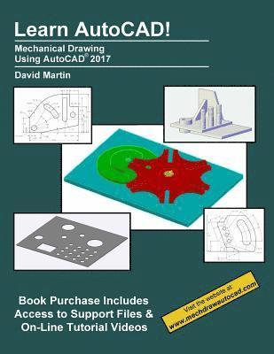 David Martin - Learn AutoCAD!: Mechanical Drawing Using AutoCAD(R) 2017, Häftad. Tillgänglighet: Lägg i varukorg