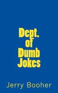 Jerry Booher - Department of Dumb Jokes, Häftad. Tillgänglighet: Lägg i varukorg