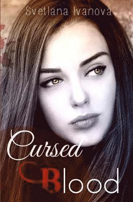 Svetlana Ivanova - Cursed Blood, Häftad. Tillgänglighet: Lägg i varukorg