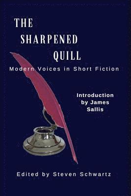 Scot Carpenter, Steven Schwartz - The Sharpened Quill: Modern Voices in Short Fiction, Häftad. Tillgänglighet: Lägg i varukorg