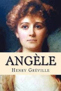 Henry Greville, Josemberg Duran - Angèle, Häftad. Tillgänglighet: Lägg i varukorg