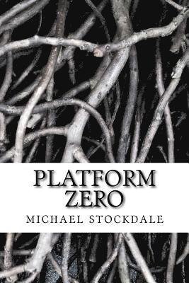 Michael Stockdale - Platform Zero, Häftad. Tillgänglighet: Lägg i varukorg