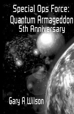 Gary A. Wilson - Special Ops Force: Quantum Armageddon, Häftad. Tillgänglighet: Lägg i varukorg