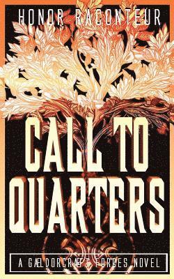 Honor Raconteur - Call to Quarters, Häftad. Tillgänglighet: Lägg i varukorg