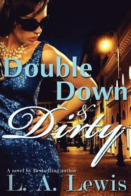 L. a. Lewis - Double Down and Dirty, Häftad