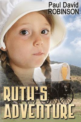 Paul David Robinson - Ruth's Adventure, Häftad. Tillgänglighet: Lägg i varukorg