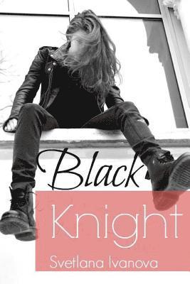 Svetlana Ivanova - Black Knight, Häftad. Tillgänglighet: Lägg i varukorg