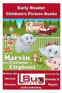 John Davidson - Marvin the Curious Elephant - Early Reader - Children's Picture Books, Häftad. Tillgänglighet: Lägg i varukorg