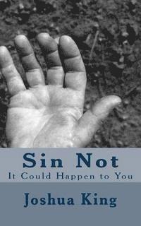 Joshua King, Ollie B. Fobbs Jr - Sin Not: It Could Happen to You, Häftad. Tillgänglighet: Lägg i varukorg