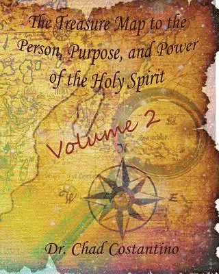 Chad Costantino, Gavriela Powers - The Treasure Map to the Person, Purpose, and Power of the Holy Spirit: Volume 2: A Devotional for Youth, Häftad. Tillgänglighet: Lägg i varukorg
