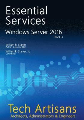 William Stanek - Windows Server 2016: Essential Services, Häftad. Tillgänglighet: Lägg i varukorg