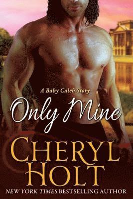 Cheryl Holt - Only Mine, Häftad. Tillgänglighet: Lägg i varukorg