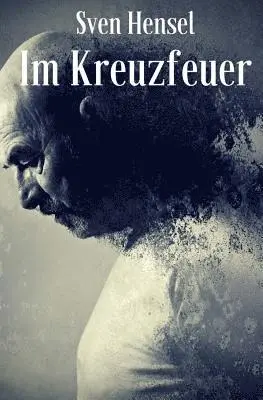 Sven Hensel - Im Kreuzfeuer, Häftad. Tillgänglighet: Lägg i varukorg