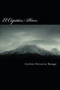 Carlos Octavio Bunge - El Capit, Häftad. Tillgänglighet: Lägg i varukorg