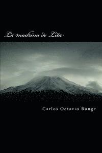 Carlos Octavio Bunge - La Madrina de Lita, Häftad. Tillgänglighet: Lägg i varukorg