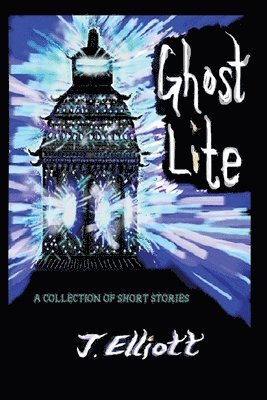 J. Elliott - Ghost Lite, Häftad. Tillgänglighet: Lägg i varukorg
