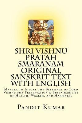 Pandit Kumar - Shri Vishnu Pratah Smaranam Original Sanskrit Text with English, Häftad