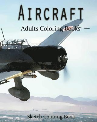 Anthony Hutzler - AirCraft Coloring Book: Sketch Coloring Book, Häftad. Tillgänglighet: Lägg i varukorg