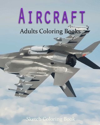 Anthony Hutzler - AirCraft Coloring Book: Sketch Coloring Book, Häftad. Tillgänglighet: Lägg i varukorg
