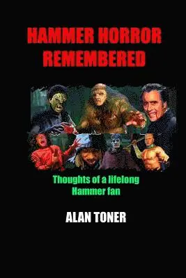 Alan Toner - Hammer Horror Remembered: Thoughts of a Lifelong Hammer Fan, Häftad. Tillgänglighet: Lägg i varukorg