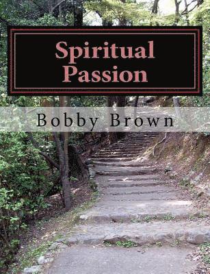 Bobby Brown - Spiritual Passion, Häftad. Tillgänglighet: Lägg i varukorg