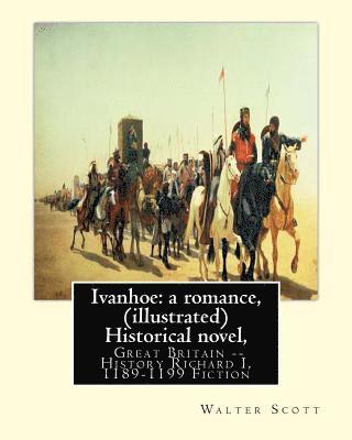 Porter Lander MacClintock, C. E. Brock - Ivanhoe: a romance, By: Walter Scott, (illustrated) Historical novel, chivalric romance: edited By: Porter Lander MacClintock(B, Häftad. Tillgänglighet: Lägg i varukorg