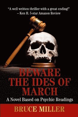 Bruce Miller - Beware the Ides of March, Häftad