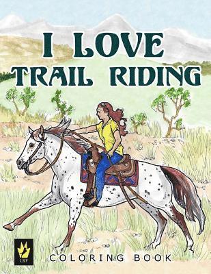 Ellen Sallas - I Love Trail Riding Coloring Book, Häftad. Tillgänglighet: Lägg i varukorg