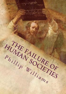 Phillip Williams - The Failure of Human Societies, Häftad. Tillgänglighet: Lägg i varukorg