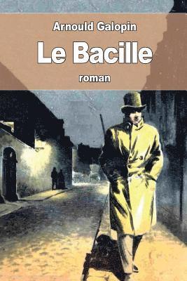 Arnould Galopin - Le Bacille, Häftad