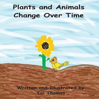 Toi Thomas - Plants and Animals Change Over Time, Häftad. Tillgänglighet: Lägg i varukorg