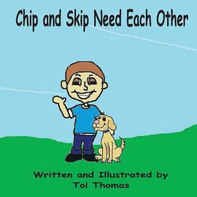 Toi Thomas - Chip and Skip Need Each Other, Häftad. Tillgänglighet: Lägg i varukorg