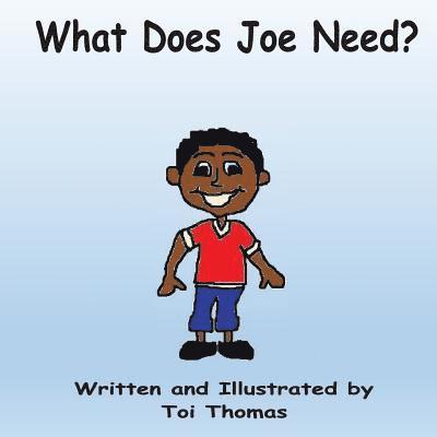 Toi Thomas - What Does Joe Need?, Häftad. Tillgänglighet: Lägg i varukorg