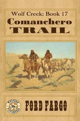 Jacquie Rogers, James J. Griffin - Wolf Creek: Comanchero Trail, Häftad. Tillgänglighet: Lägg i varukorg