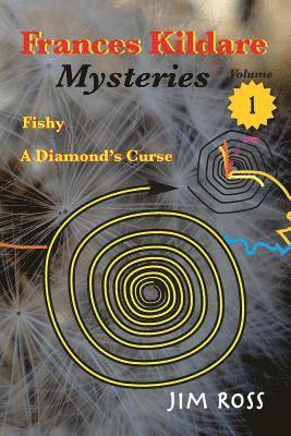Jim Ross - Frances Kildare Mysteries: Fishy and A Diamond's Curse, Häftad. Tillgänglighet: Lägg i varukorg