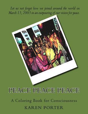 Karen White Porter - Peace Peace Peace: A Coloring Book for Consciousness, Häftad