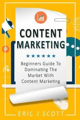 Eric J Scott - Content Marketing, Häftad. Tillgänglighet: Lägg i varukorg