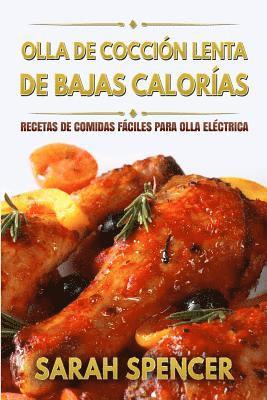 Sarah Spencer - Olla de coccion lenta de Bajas Calorias, Häftad