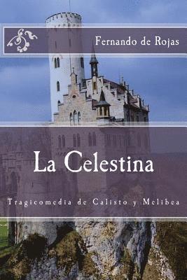 Fernando De Rojas - La Celestina: Tragicomedia de Calisto y Melibea, Häftad. Tillgänglighet: Lägg i varukorg