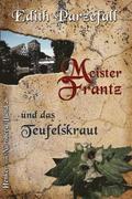 Meister Frantz Und Das Teufelskraut