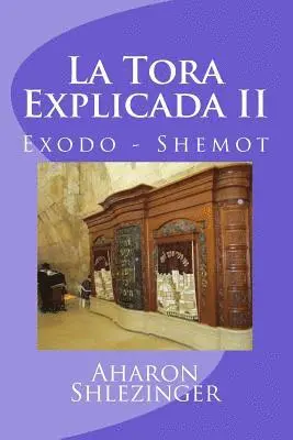 Aharon Shlezinger - La Tora Explicada II: Exodo - Shemot, Häftad. Tillgänglighet: Lägg i varukorg