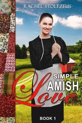 Rachel Stoltzfus - Simple Amish Love, Häftad. Tillgänglighet: Lägg i varukorg