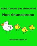 Nous n'avons pas abandonné Non rinunciarono