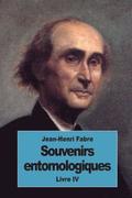 Souvenirs entomologiques: Livre IV