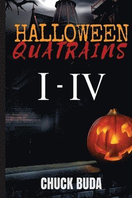 Chuck Buda - Halloween Quatrains: Book 1, Häftad. Tillgänglighet: Lägg i varukorg