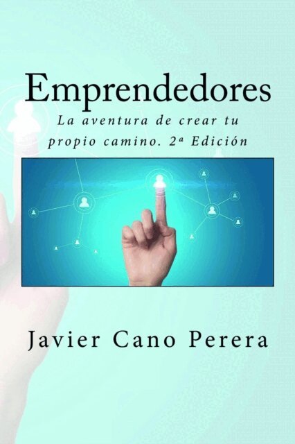 Javier Cano Perera, It Campus Academy - Emprendedores: La aventura de crear tu propio camino. 2a Edición, Häftad