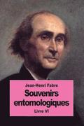 Souvenirs entomologiques: Livre VI