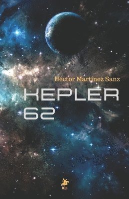 Héctor Martínez Sanz - Kepler 62, Häftad. Tillgänglighet: Lägg i varukorg
