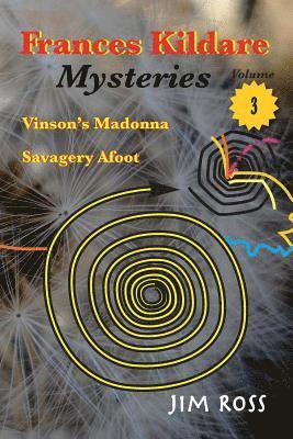 Jim Ross - Frances Kildare Mysteries: Vinson's Madonna and Savagery Afoot, Häftad. Tillgänglighet: Lägg i varukorg