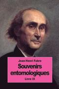 Souvenirs entomologiques: Livre IX